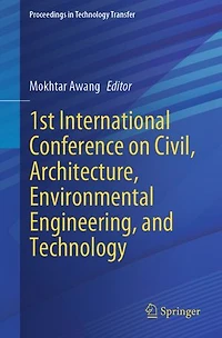 1st International Conference on Civil, Architecture, Environmental Engineering, and Technology