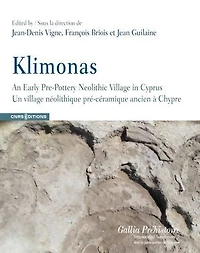 Klimonas: An Early Pre-Pottery Neolithic Village in Cyprus