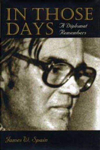 In Those Days: A Diplomat Remembers