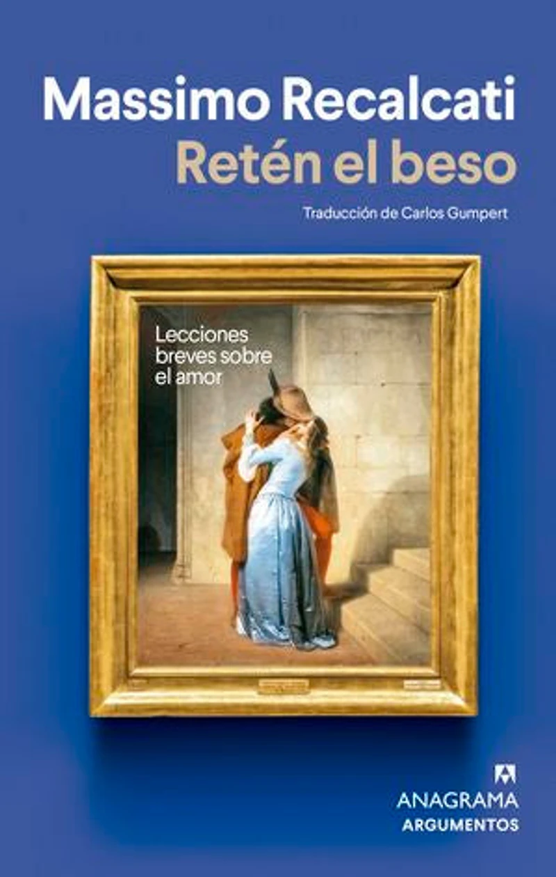 Retén el beso: Lecciones breves sobre el amor