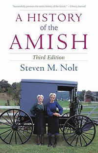 A History of the Amish: Third Edition