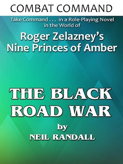 Combat Command: The Black Road War