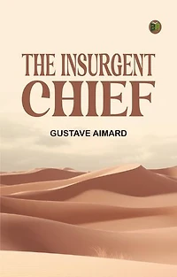 The Insurgent Chief