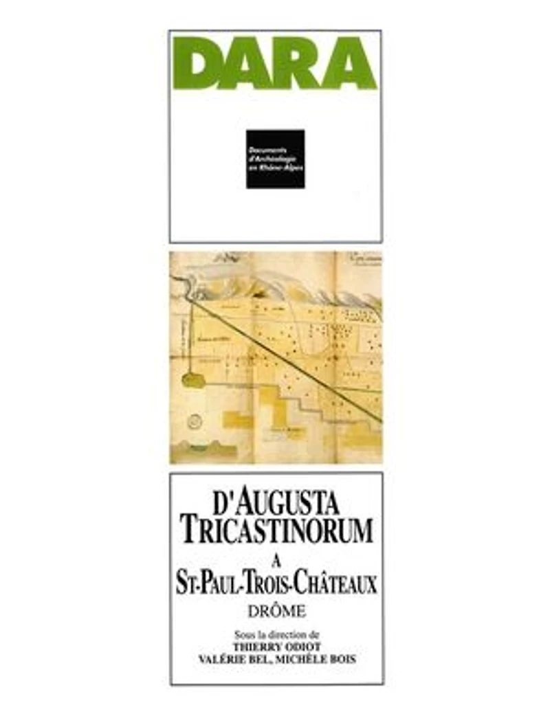 D'Augusta Tricastinorum à Saint-Paul-Trois-Châteaux: Drôme