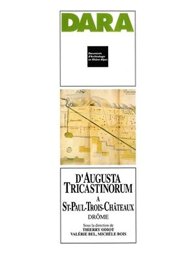 D'Augusta Tricastinorum à Saint-Paul-Trois-Châteaux: Drôme