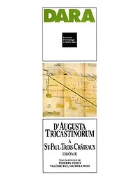 D'Augusta Tricastinorum à Saint-Paul-Trois-Châteaux: Drôme