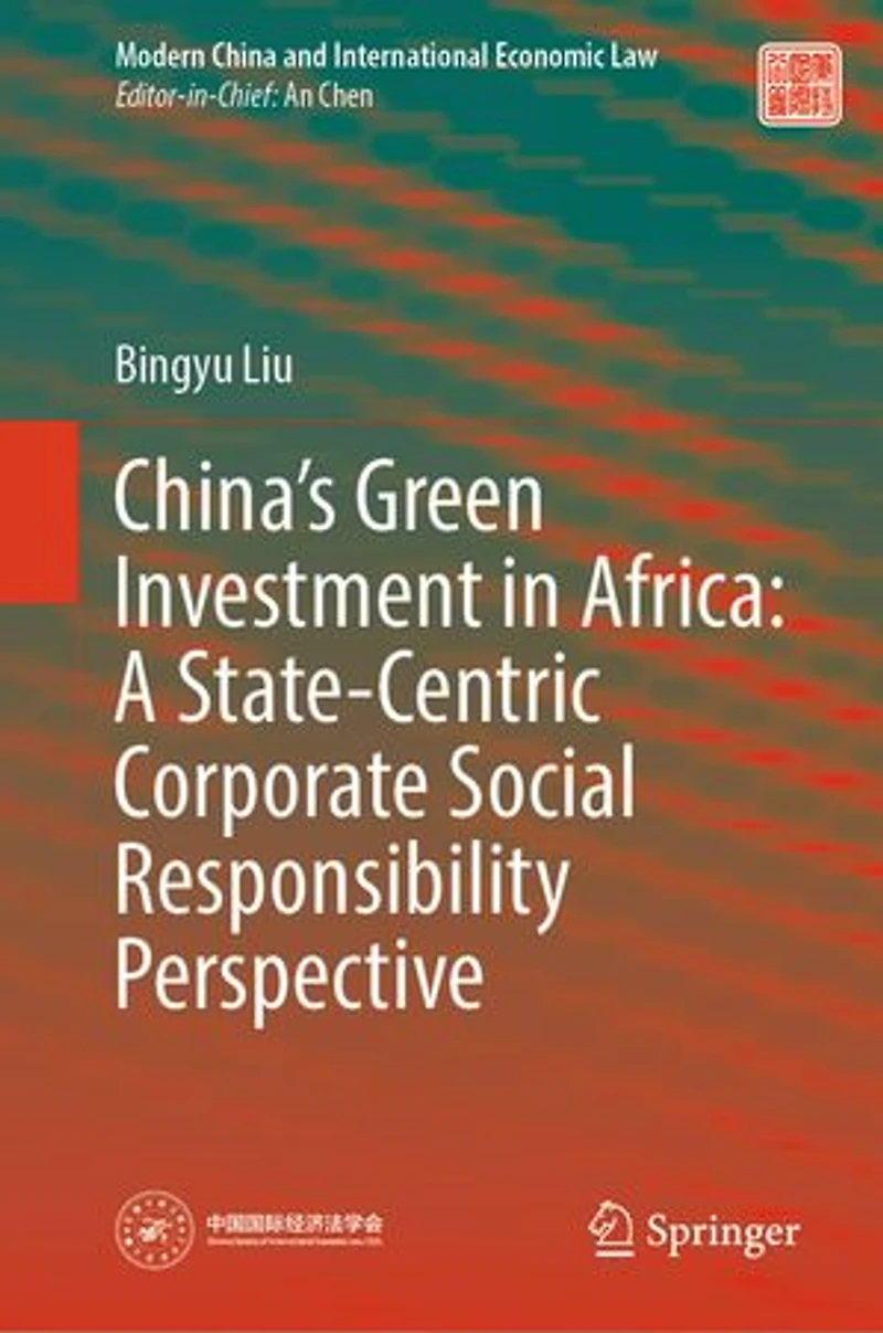 China's Green Investment Africa: A State-Centric Corporate Social Responsibility Perspective