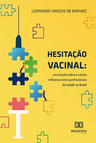 Hesitação vacinal: um estudo sobre a vacina influenza entre profissionais de saúde no Brasil
