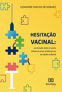 Hesitação vacinal: um estudo sobre a vacina influenza entre profissionais de saúde no Brasil