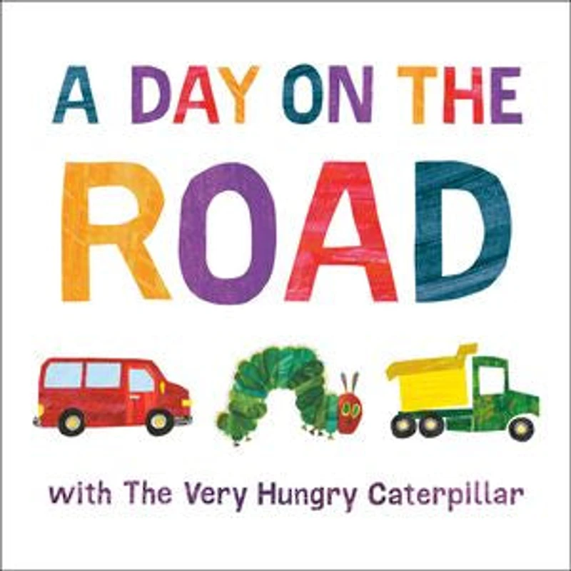 A Day on The Road with Very Hungry Caterpillar: Tabbed Board Book