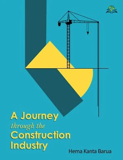 A Journey through the Construction Industry