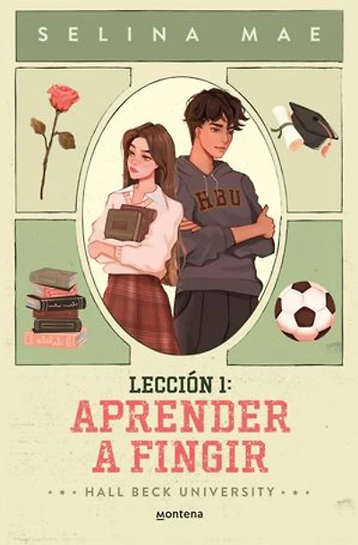 Lección 1: Aprender a Fingir (Hall Beck University 1)