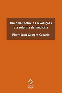 Um olhar sobre as revoluções e a reforma da medicina
