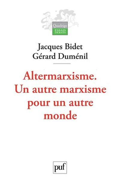 Altermarxisme : Un autre marxisme pour un autre monde