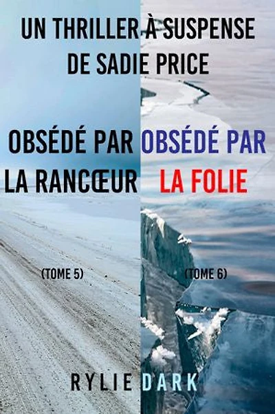 Pack mystère Sadie Price : Obsédé par la rancœur (tome 5) et Obsédé par la folie (tome 6)