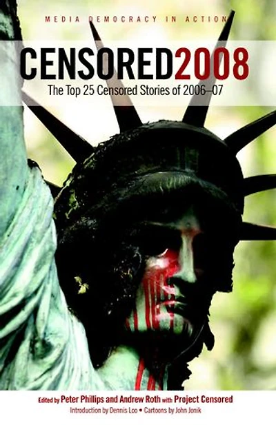 Censored 2008: The Top 25 Stories Of 2006#07