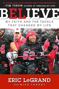 Believe: My Faith And The Tackle That Changed Life