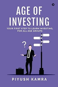 Age of Investing: Your first step to learn investing, for all age groups