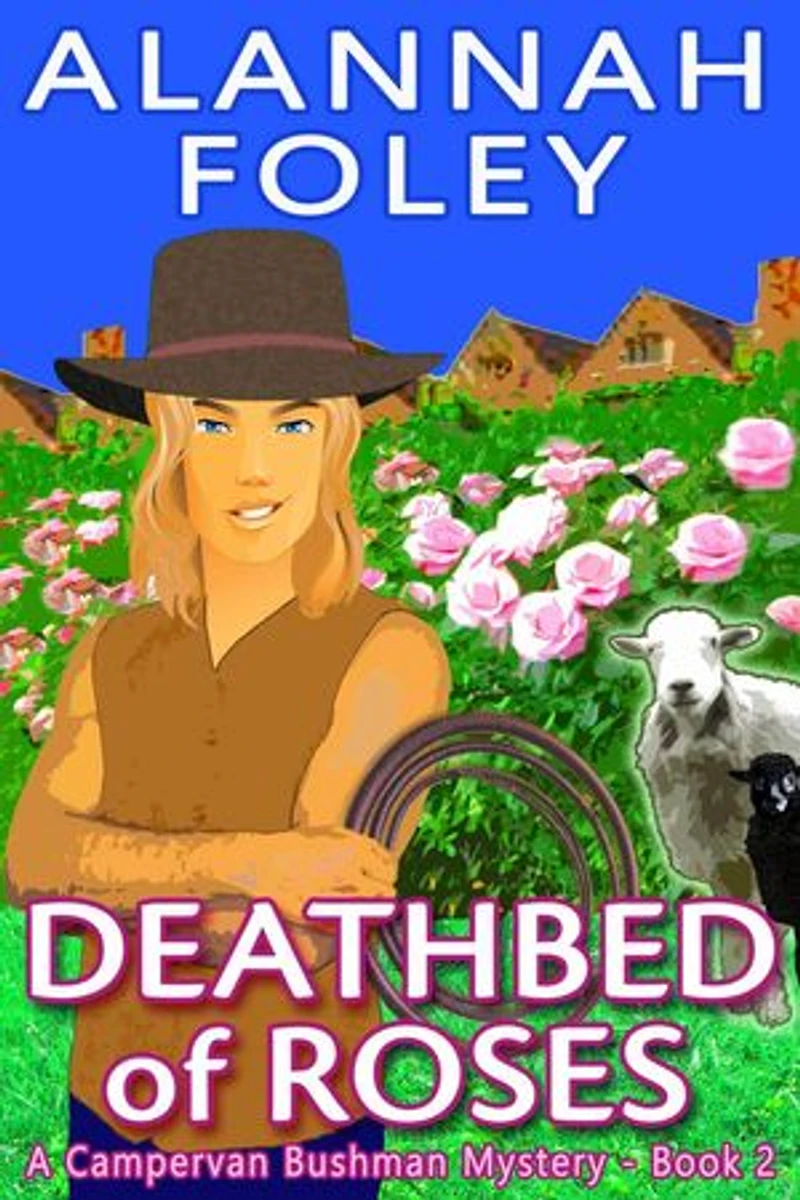 Deathbed of Roses: Campervan Bushman Mysteries, #2