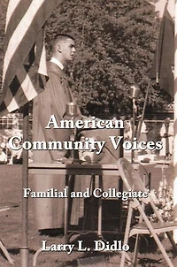 American Community Voices: Familial And Collegiate