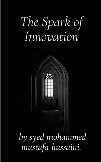 The Spark of Innovation