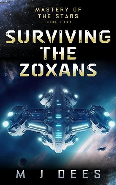 Surviving the Zoxans: A light-hearted space opera adventure