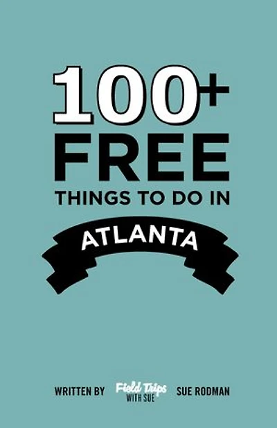 100+ Free Things To Do in Atlanta