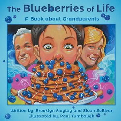 The Blueberries of Life: A Book about Grandparents