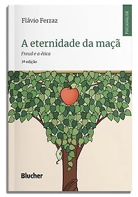 A eternidade da maçã: Freud e a ética