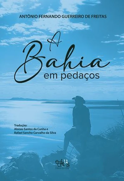 A Bahia em pedaços