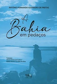 A Bahia em pedaços