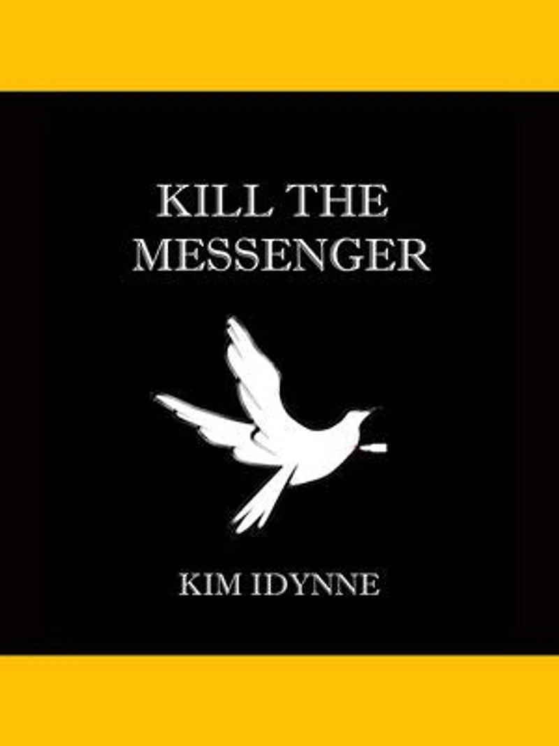 Kill the Messenger