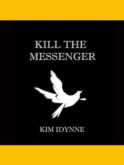 Kill the Messenger