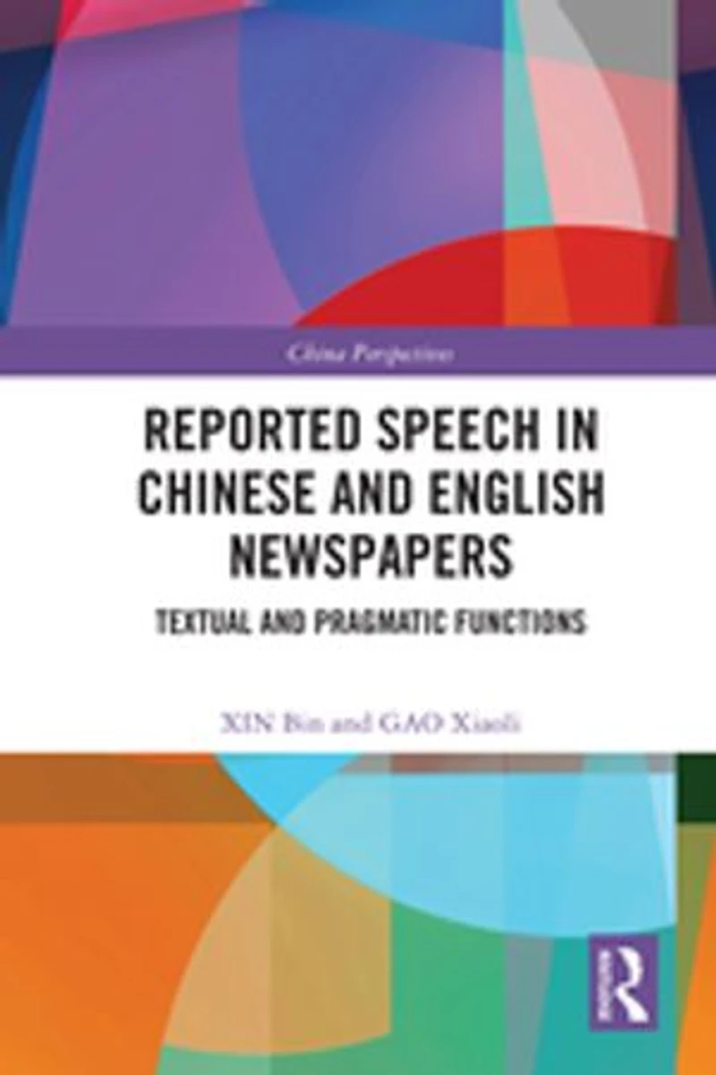 Reported Speech Chinese and English Newspapers: Textual Pragmatic Functions