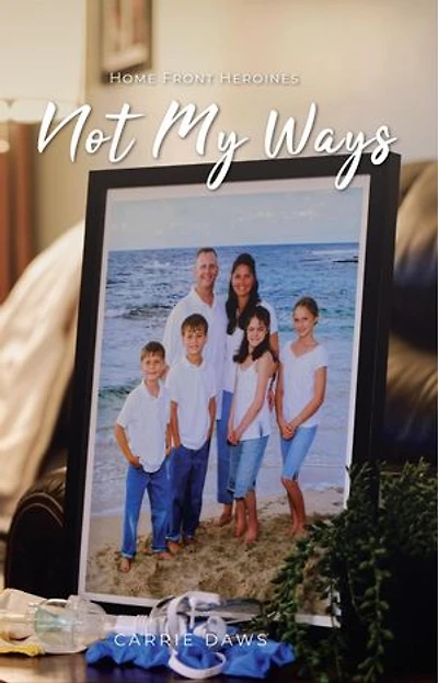 Not My Ways: Home Front Heroines, #2