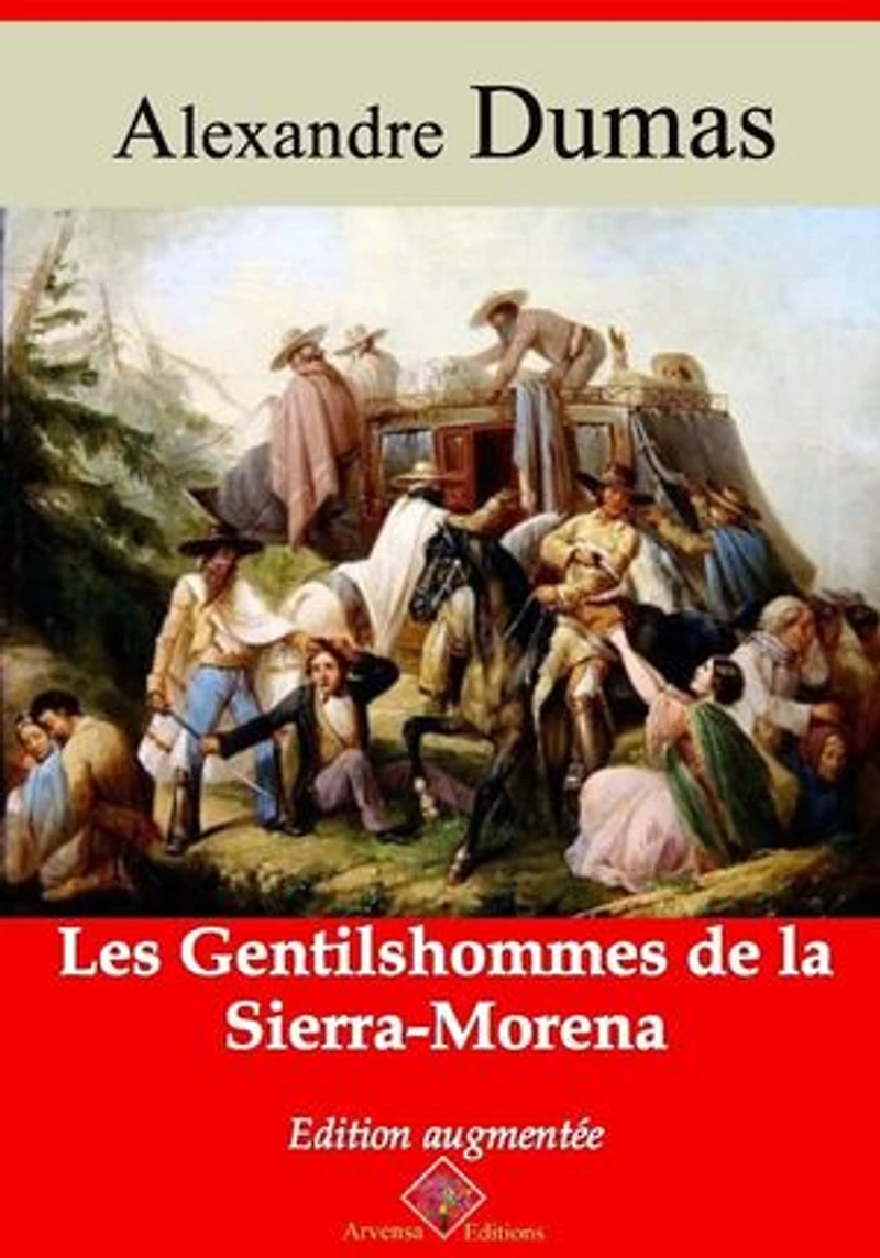 Les Gentilshommes de la Sierra-Morena – suivi d'annexes: Nouvelle édition