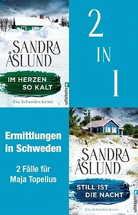 Im Herzen so kalt // Still ist die Nacht: Zwei Fälle für Maya Topelius | Zwei Schweden-Krimis im attraktiven Bundle