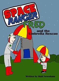 Space Ranger Fred and the Umbrella Rescue