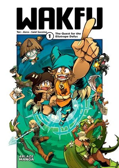 WAKFU MANGA VOL. 1: THE QUEST FOR ELIATROPE DOFUS