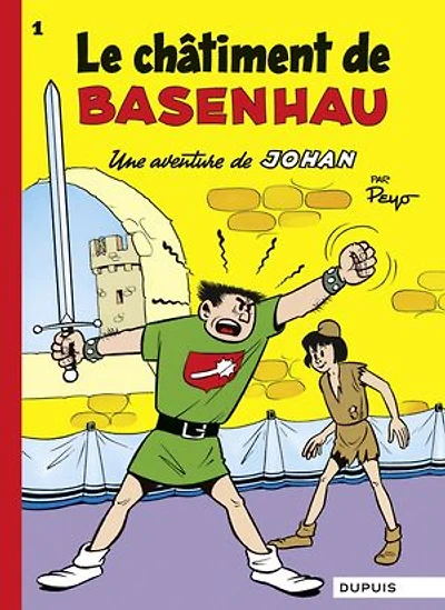 Johan et Pirlouit - Tome 1 - Le Châtiment de Basenhau