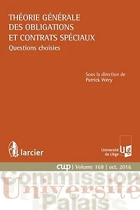 Théorie générale des obligations et contrats spéciaux: questions choisies