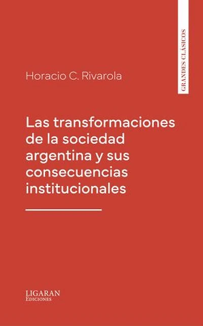 Las transformaciones de la sociedad argentina y sus consecuencias institucionales
