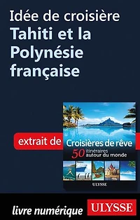 Croisières de rêve 50 itinéraires autour du monde