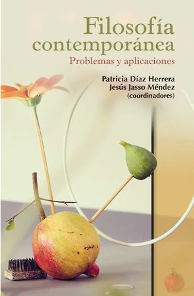 Filosofía contemporánea: problemas y aplicaciones