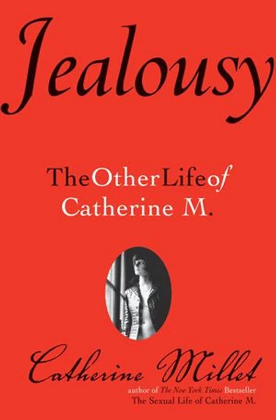 Jealousy: The Other Life of Catherine M.