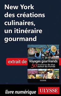 Voyages gourmands: 50 itinéraires de rêve autour du monde