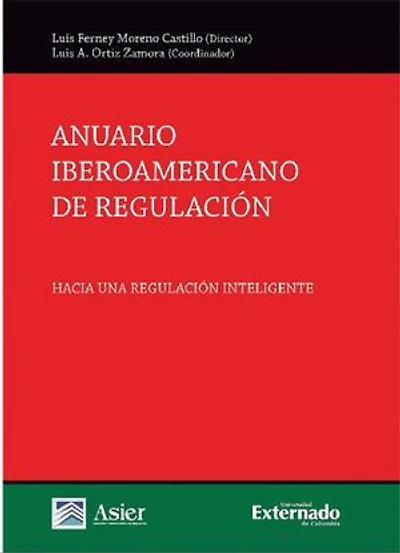 Anuario iberoamericano de regulación: Hacia una regulación inteligente