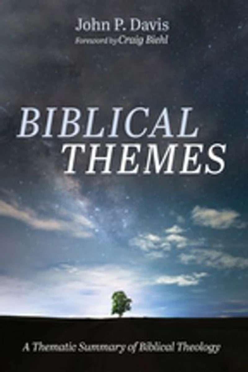 Biblical Themes: A Thematic Summary of Theology