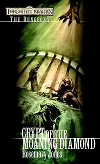 Crypt of the Moaning Diamond: Forgotten Realms