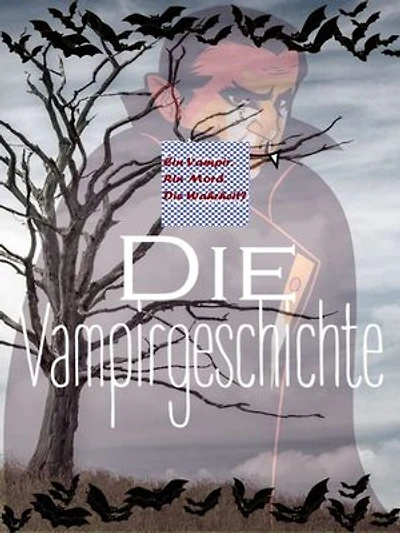 Die Vampirgeschichte: Ein Vampir. Ein Mord. Die Wahrheit?
